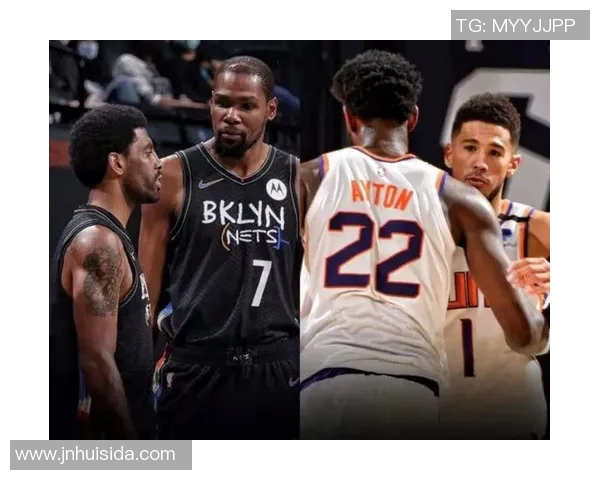 篮网队与太阳队巅峰对决谁能在这场激战中笑到最后